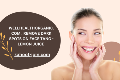 Wellhealthorganic.com : Remove dark spots on face tang - lemon juice