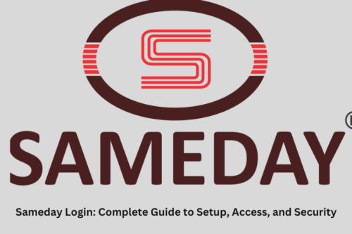 Sameday Login: Complete Guide to Setup, Access, and Security