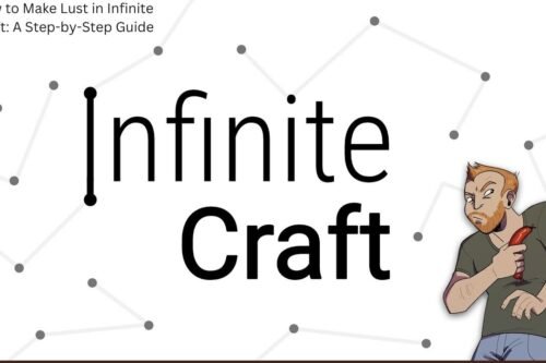 How to Make Lust in Infinite Craft: A Step-by-Step Guide